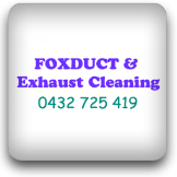 Foxduct Exhaust Cleaning - Cleaning Services In Narellan Vale