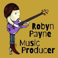 Robyn Payne - Music Producer - Recording & Rehearsal Studios In Brighton East